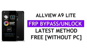 Allview A9 Lite FRP 우회 수정 Youtube 업데이트(Android 7.0) – PC 없이 Google 잠금 해제