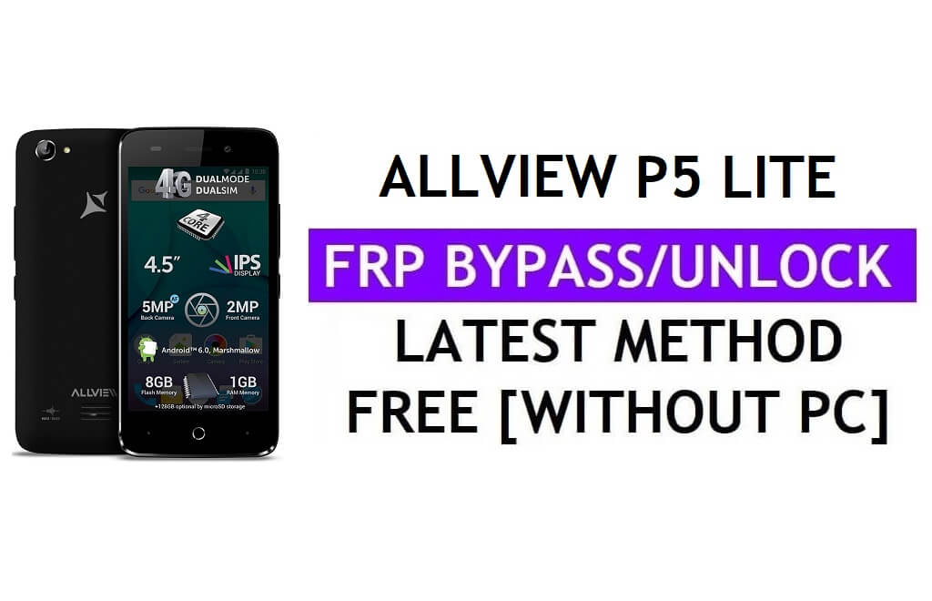 Allview P5 Lite FRP Bypass (Android 6.0) Ontgrendel Google Gmail Lock zonder pc Nieuwste