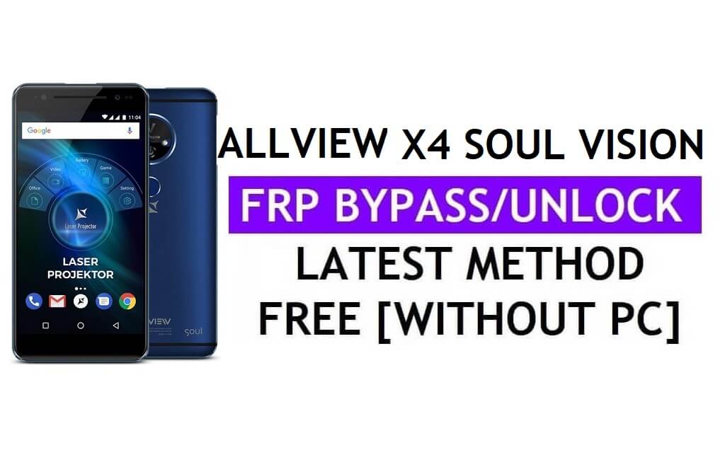 Allview X4 Soul Vision FRP Bypass Fix YouTube-update (Android 7.0) - Ontgrendel Google Lock zonder pc
