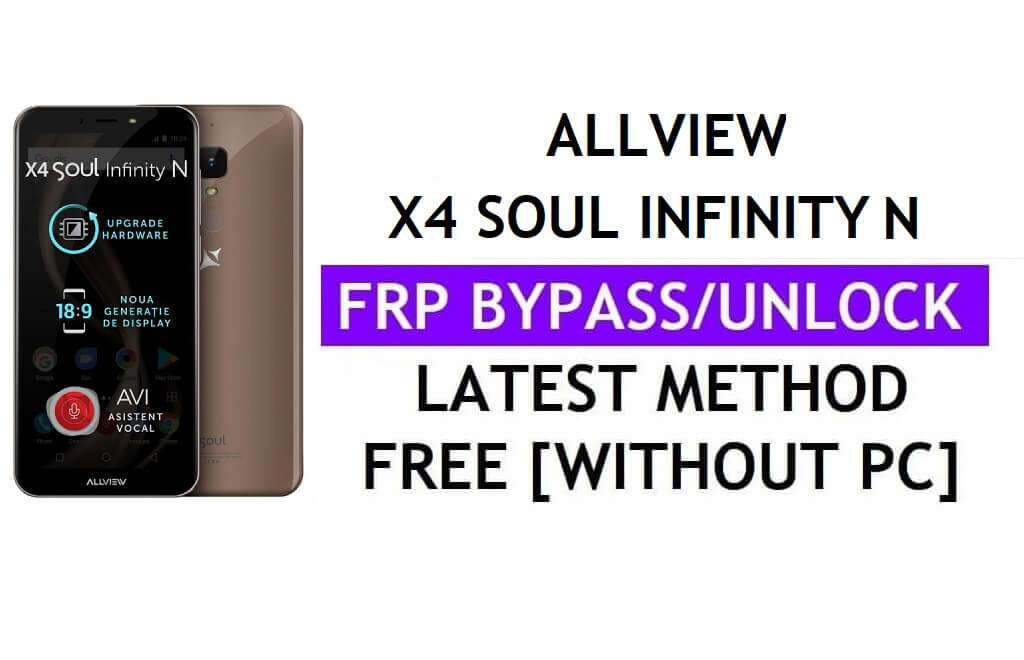 Allview X4 Soul Infinity N FRP Bypass Fix Youtube Update (Android 7.0) – Ontgrendel Google Lock zonder pc