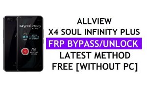 Allview X4 Soul Infinity Plus FRP Bypass แก้ไขการอัปเดต Youtube (Android 7.0) - ปลดล็อก Google Lock โดยไม่ต้องใช้พีซี