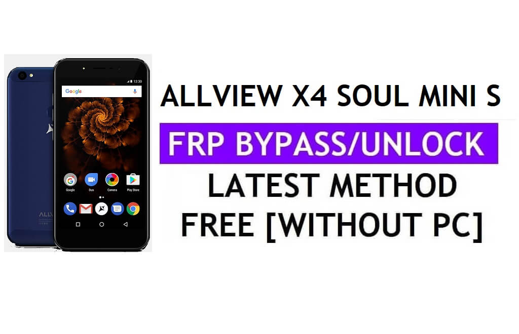 Allview X4 Soul Mini S FRP Bypass แก้ไขการอัปเดต Youtube (Android 7.0) - ปลดล็อก Google Lock โดยไม่ต้องใช้พีซี
