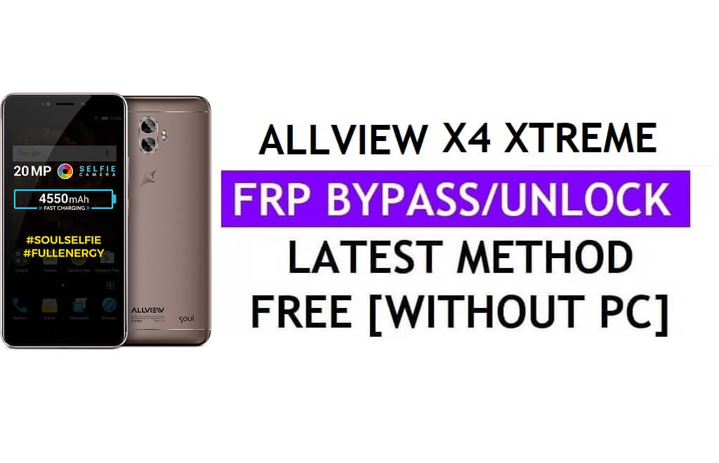 Allview X4 Xtreme FRP Bypass Fix Youtube Update (Android 7.0) – Ontgrendel Google Lock zonder pc