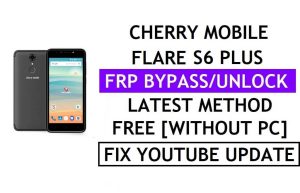Cherry Mobile Flare S6 Plus FRP Bypass Fix Mise à jour Youtube (Android 7.1) - Vérifiez Google Lock sans PC