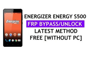 Energizer Energy S500 FRP Bypass (Android 6.0) PC Olmadan Google Gmail Kilidinin Kilidini Aç