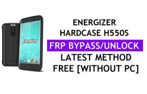 एनर्जाइज़र हार्डकेस H550S FRP बाईपास फिक्स यूट्यूब अपडेट (एंड्रॉइड 7.0) - पीसी के बिना Google लॉक अनलॉक करें