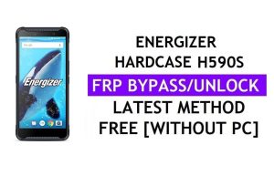 Energizer Hardcase H590S FRP Bypass Fix Mise à jour Youtube (Android 8.0) - Vérifiez Google Lock sans PC