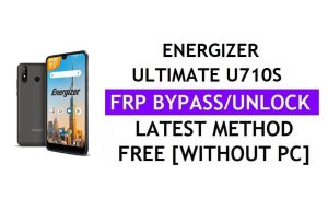 Energizer Ultimate U710S Frp Bypass Fix YouTube-update zonder pc Android 9 Google Unlock