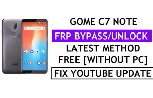 Gome C7 Note FRP Bypass แก้ไขการอัปเดต Youtube (Android 8.1) - ตรวจสอบ Google Lock โดยไม่ต้องใช้พีซี
