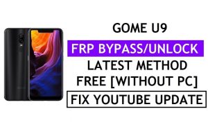 Gome U9 FRP Bypass Fix Youtube Update (Android 8.1) - ตรวจสอบ Google Lock โดยไม่ต้องใช้พีซี