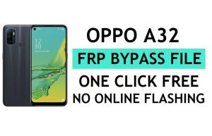 Download di file FRP per Oppo A32 (sblocca il blocco Google Gmail) – Strumento QFIL Flash