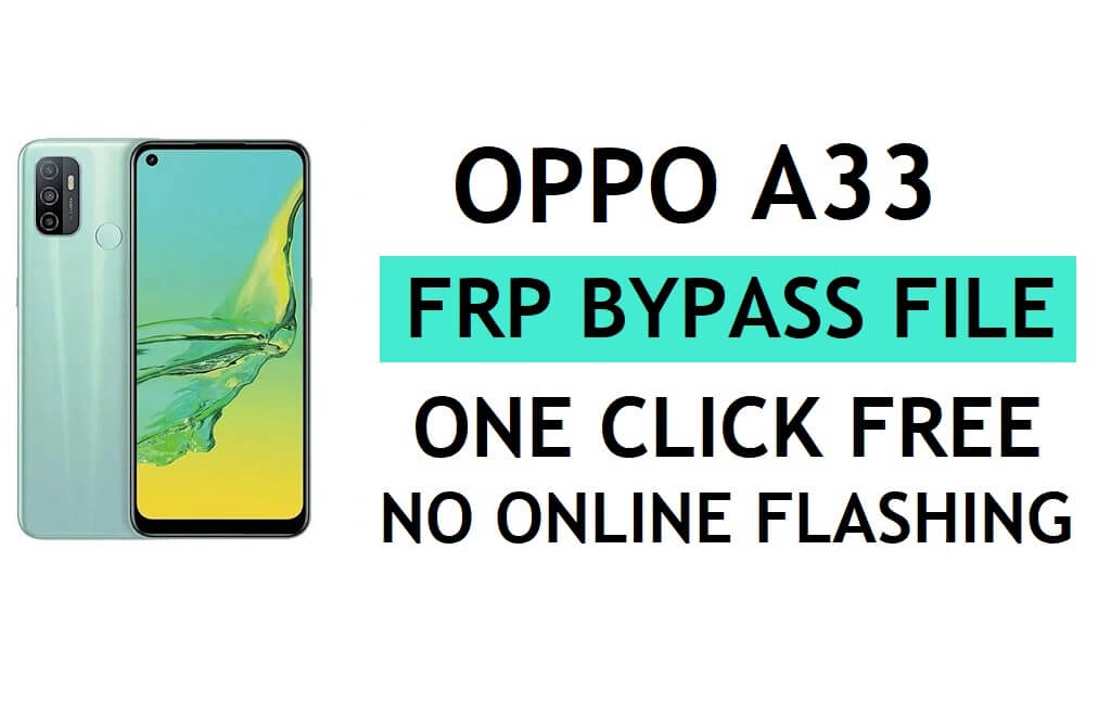Descarga de archivos FRP Oppo A33 CPH2137 (desbloquear el bloqueo de Google Gmail) mediante QPST Flash Tool, la última versión gratuita