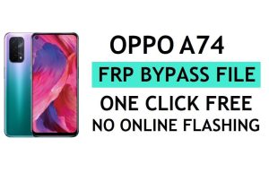 Oppo A74 CPH2219 FRP File Download (Unlock Google Gmail Lock) by QPST Flash Tool Latest Free