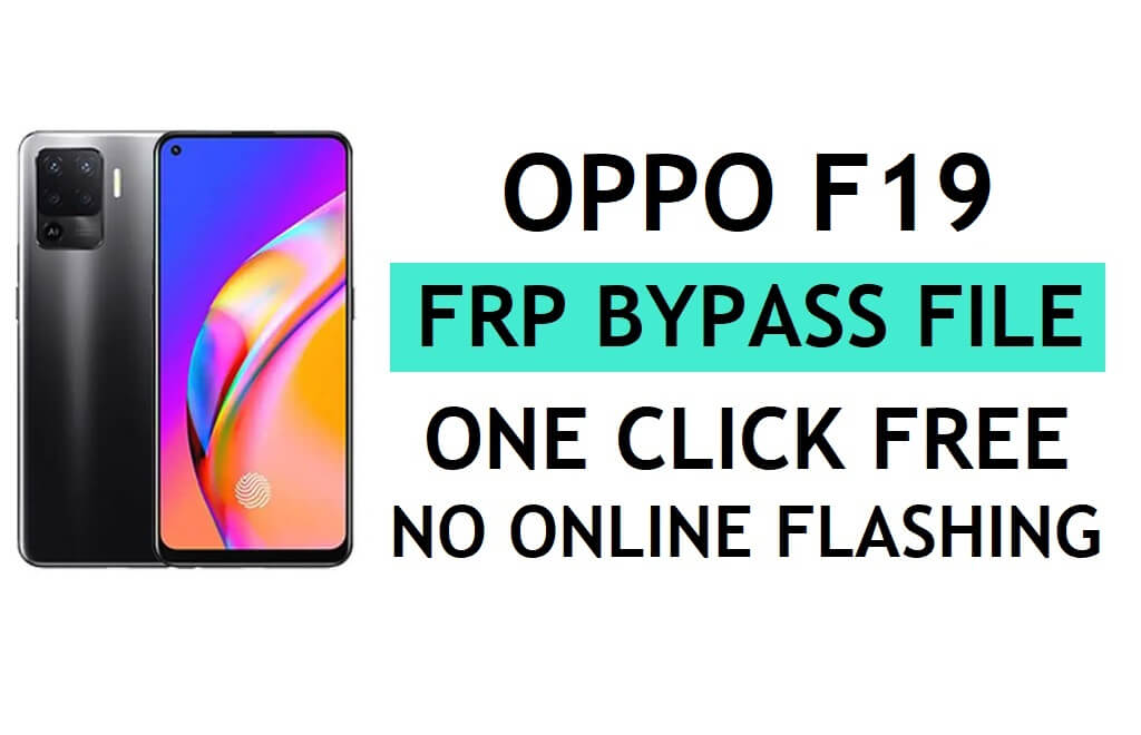Oppo F19 CPH2219 FRP File Download (Unlock Google Gmail Lock) by QPST Flash Tool Latest Free