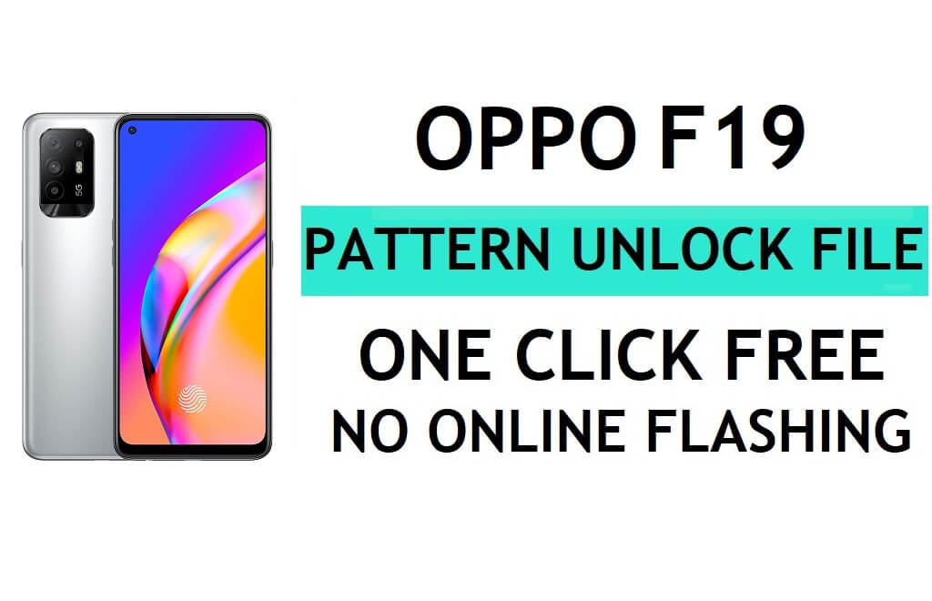 Téléchargement du fichier de déverrouillage Oppo F19 CPH2219 (supprimer la broche du mot de passe du modèle) - QFIL Flash Tool