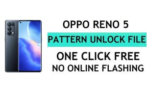 Oppo Reno 5 CPH2159 패턴 잠금 해제 파일 다운로드(비밀번호, 핀 제거)