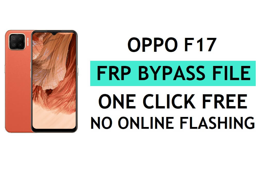 Oppo F17 CPH2095 FRP-bestand downloaden (Google Gmail Lock ontgrendelen) door QPST Flash Tool Nieuwste gratis