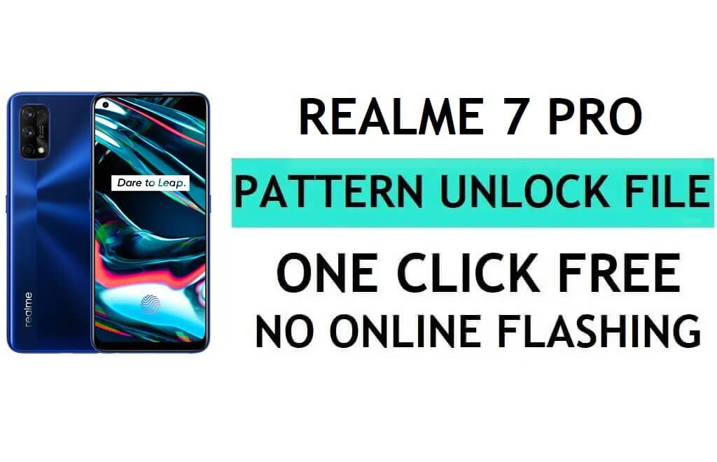 Realme 7 Pro RMX2170 Téléchargement de fichiers de déverrouillage (supprimer le modèle, le mot de passe, le code PIN)
