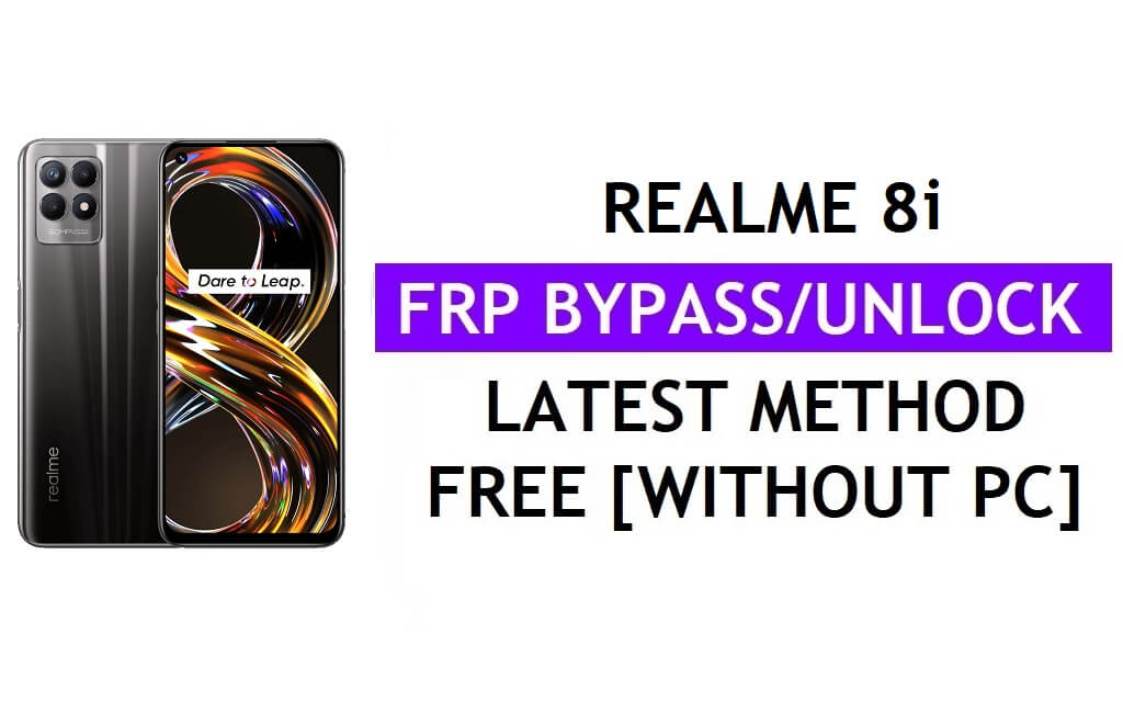 Realme 8i FRP Bypass Android 12 Without PC & APK Google Account Unlock Free