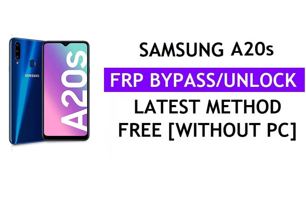 Déverrouillage du Samsung A20s FRP Google Lock Bypass avec Tool One Click Free [Android 11]