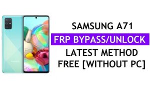 Samsung A71 FRP Google Lock Bypass entsperren mit Tool One Click Free [Android 12]