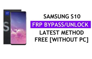 Samsung S10 FRP Google Lock Bypass-ontgrendeling met Tool One Click Free [Android 12]