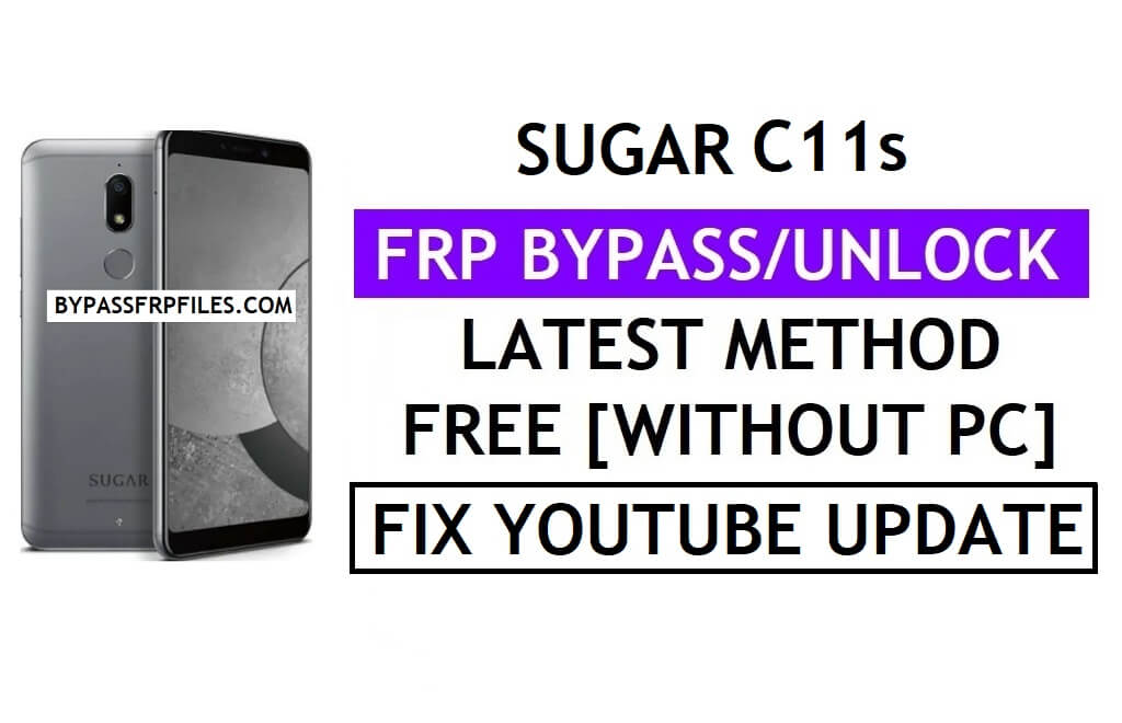 Sugar C11s FRP Bypass Fix Youtube Update (Android 7.1) – Verify Google Lock Without PC