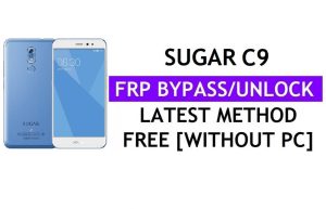Sugar C9 FRP Bypass (Android 6.0) PC Olmadan Google Gmail Kilidinin Kilidini Aç