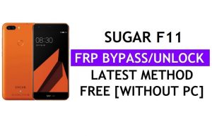 Sugar F11 FRP Bypass (Android 6.0) Desbloquear Google Gmail Lock sem PC mais recente
