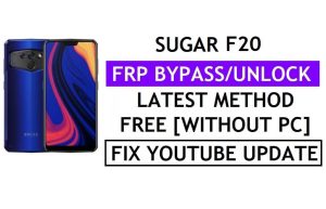 Sugar F20 FRP Bypass แก้ไขการอัปเดต Youtube (Android 8.1) - ยืนยัน Google Lock โดยไม่ต้องใช้พีซี