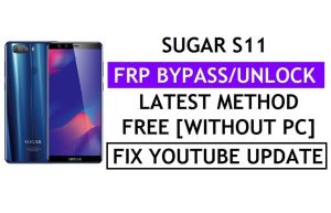 Sugar S11 FRP Bypass Correzione dell'aggiornamento Youtube (Android 7.1) – Verifica il blocco Google senza PC