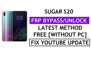 Sugar S20 FRP Bypass Fix Youtube 업데이트(Android 8.1) - PC 없이 Google 잠금 확인