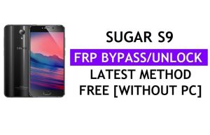 Sugar S9 FRP Bypass (Android 6.0) PC Olmadan Google Gmail Kilidinin Kilidini Aç