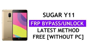Sugar Y11 FRP Bypass (Android 6.0) PC Olmadan Google Gmail Kilidinin Kilidini Aç
