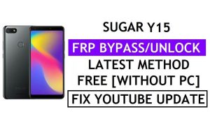 Sugar Y15 FRP Bypass Fix Youtube 업데이트(Android 8.1) – PC 없이 Google 잠금 확인