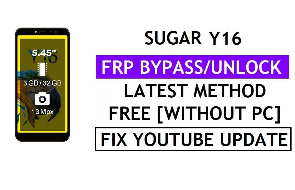تحديث Youtube لـ Sugar Y16 FRP Bypass Fix (Android 8.1) – التحقق من قفل Google بدون جهاز كمبيوتر