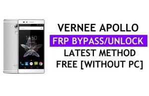 Vernee Apollo FRP Bypass (Android 6.0) Unlock Google Gmail Lock Without PC Latest