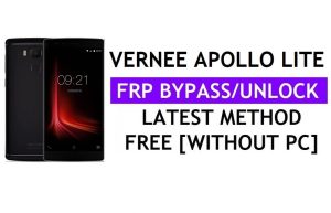 Vernee Apollo Lite FRP Bypass (Android 6.0) فتح قفل Google Gmail بدون جهاز كمبيوتر الأحدث