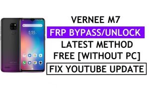 Vernee M7 FRP Bypass Fix Mise à jour Youtube (Android 9) Dernière méthode - Vérifiez Google Lock sans PC