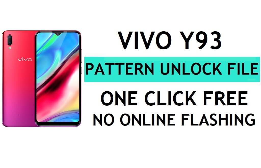 Vivo Y93 Bestand downloaden ontgrendelen (patroonwachtwoordpin verwijderen) – QFIL Flash Tool