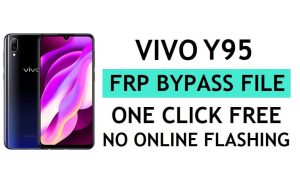Download di file FRP per Vivo Y95 (sblocca il blocco di Google Gmail) tramite lo strumento Flash QPST più recente gratuito