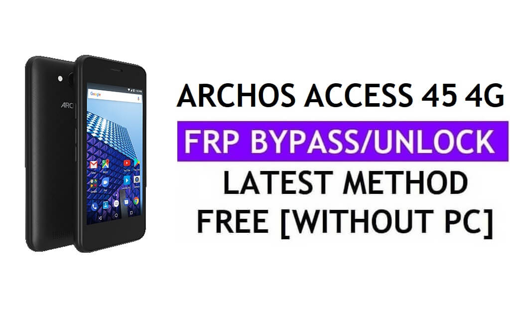 Archos Access 45 4G FRP Bypass Fix Actualización de Youtube (Android 7.0) - Desbloquear Google sin PC