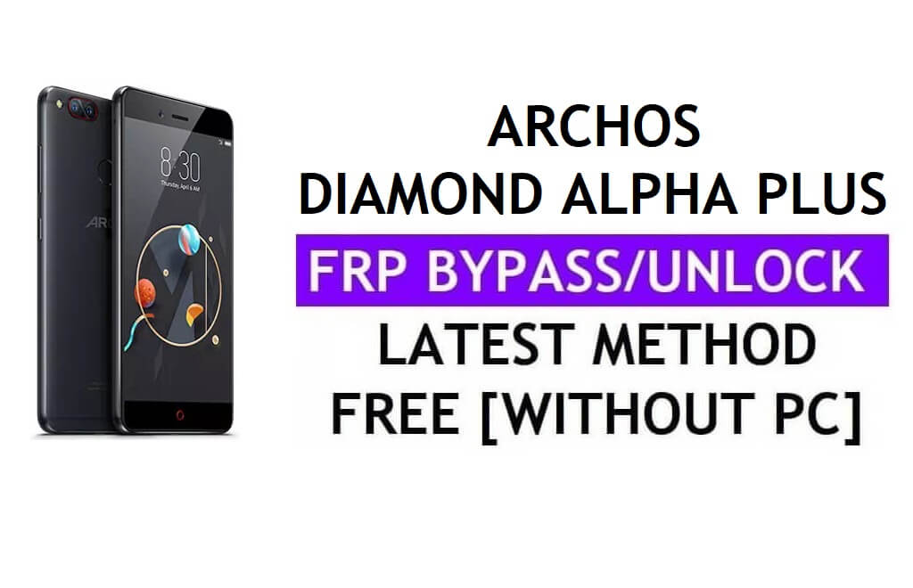 Archos Diamond Alpha Plus FRP Bypass Fix YouTube-update (Android 7.0) – Ontgrendel Google zonder pc