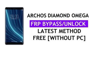 Archos Diamond Omega FRP Bypass แก้ไขการอัปเดต Youtube (Android 7.0) - ปลดล็อก Google Lock โดยไม่ต้องใช้พีซี