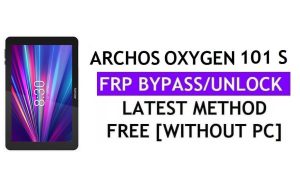 Archos Oxygen 101 S FRP Bypass Fix Youtube Update (Android 9.0) – Unlock Google Lock Without PC