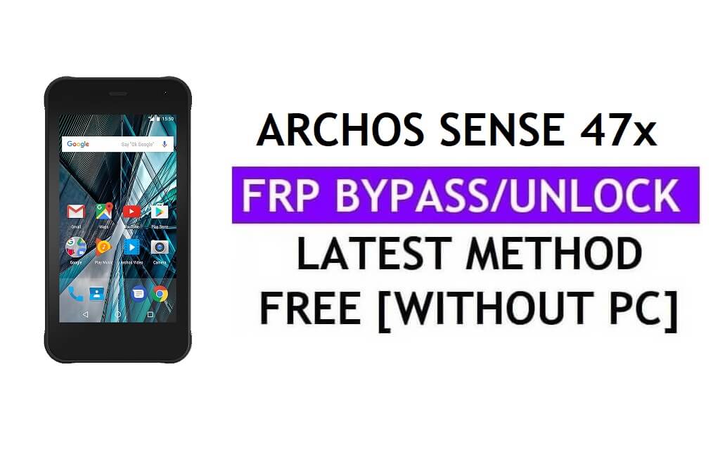 Archos Sense 47x FRP Bypass Fix Mise à jour Youtube (Android 7.0) - Déverrouillez Google Lock sans PC