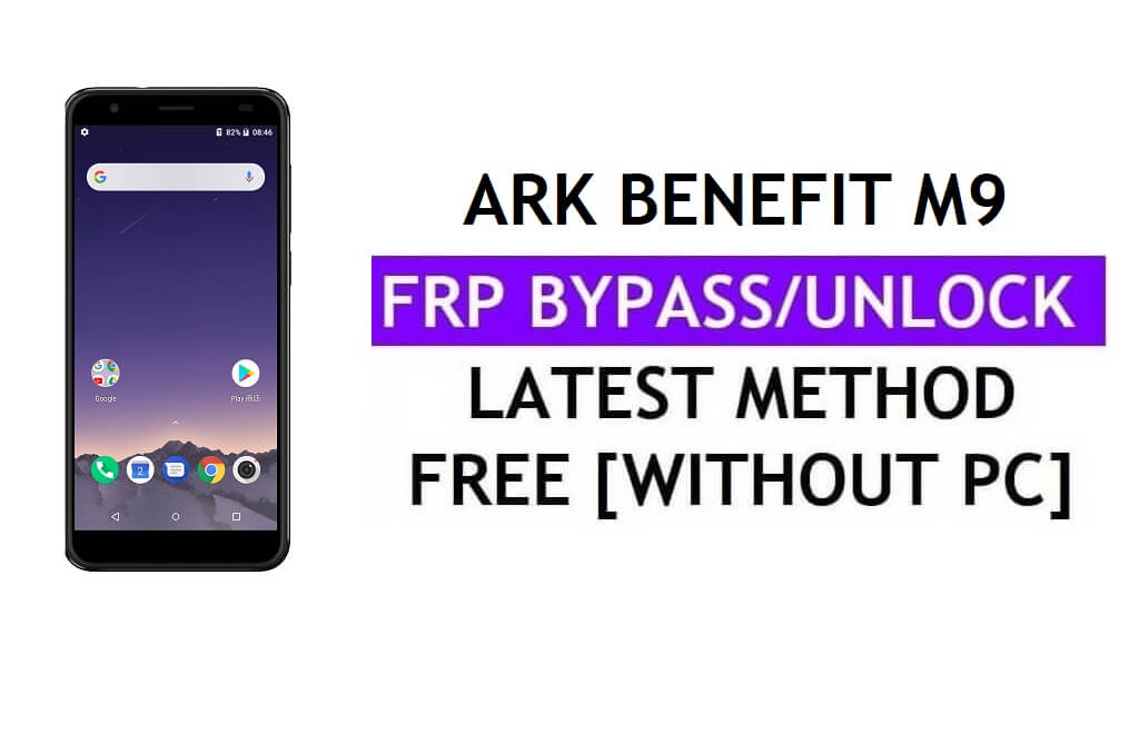 Ark Benefit M9 FRP Bypass Fix Actualización de Youtube (Android 8.0) - Desbloquear Google Lock sin PC