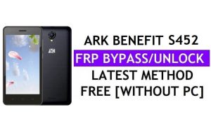 Ark Benefit S452 FRP Bypass (Android 6.0) PC 없이 Google Gmail 잠금 해제 최신
