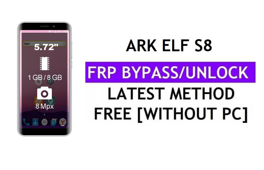 Ark Elf S8 FRP Bypass (Android 6.0) Sblocca il blocco Google Gmail senza PC più recente