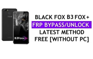 Black Fox B3 Fox Plus FRP Bypass Fix Mise à jour Youtube (Android 7.0) - Déverrouillez Google Lock sans PC